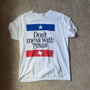 Don’t mess with Texas T shirt